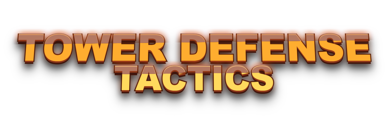 Tower Defense Tactics